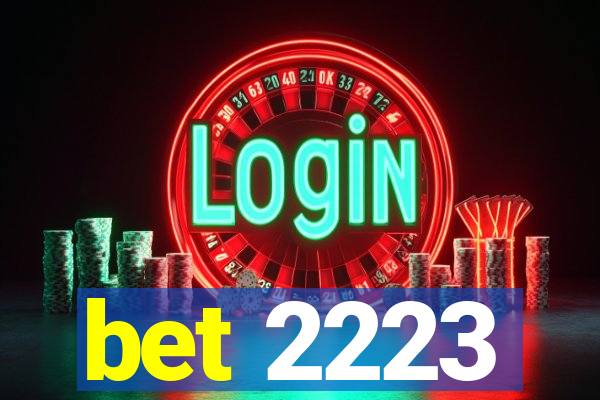 bet 2223